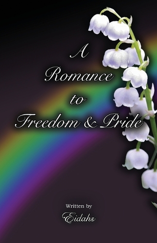A Romance to Freedom and Pride (Gay Romance)