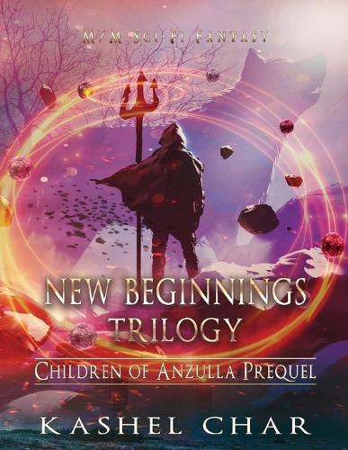 New Beginnings Trilogy - Children of Anzulla Prequel