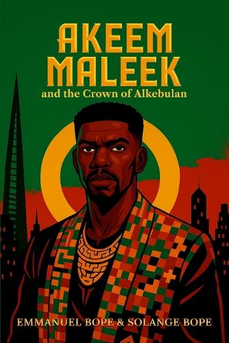 Akeem Maleek and the Crown of Alkebulan
