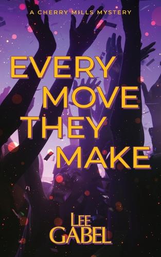 Every Move They Make