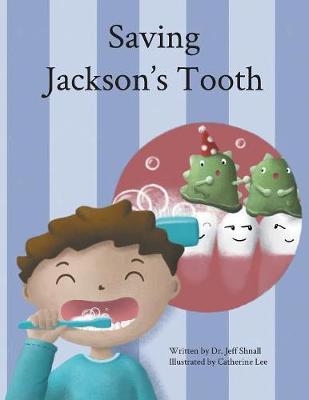 Saving Jackson's Tooth