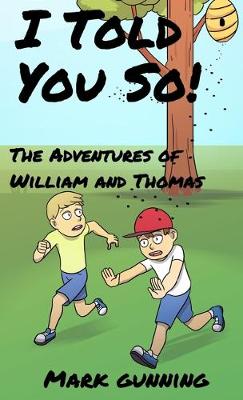 The Adventures of William and Thomas