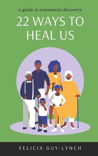 22 Ways to Heal Us