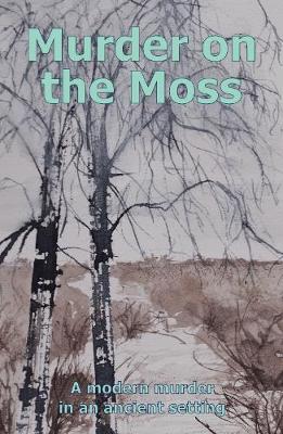 Murder on the Moss