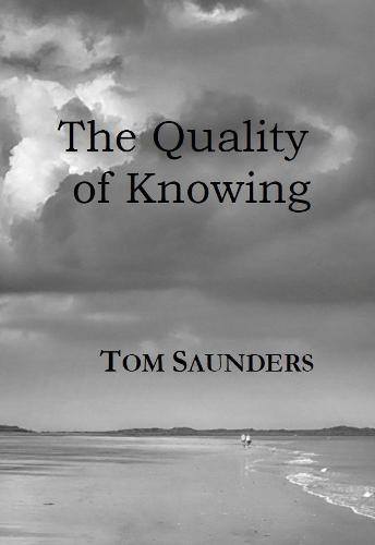 The Quality of Knowing