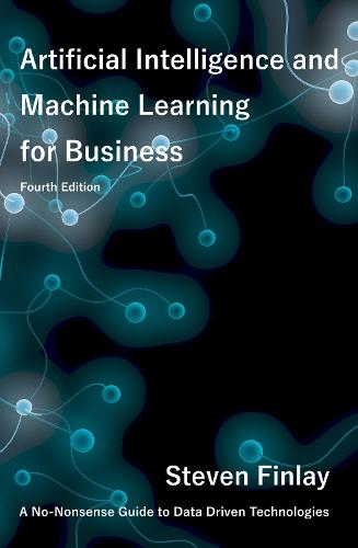 Artificial Intelligence and Machine Learning for Business