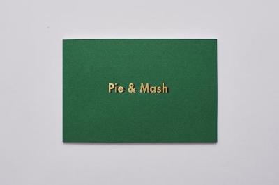Pie & Mash