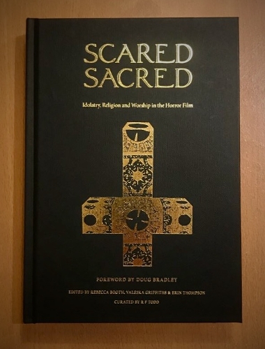 Scared Sacred: Idolatry, Religion and Worship in the Horror Film