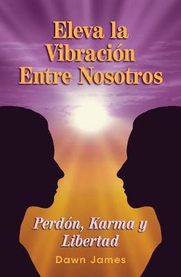 Eleva la vibracion entre nosotros