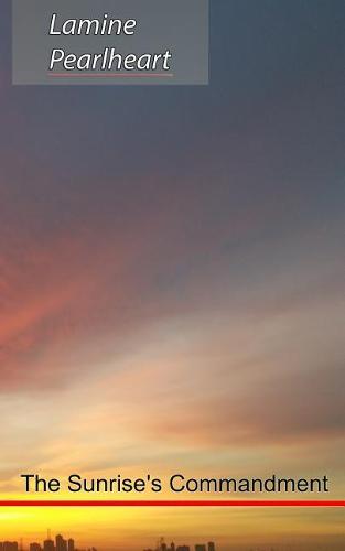 The Sunrise's Commandment