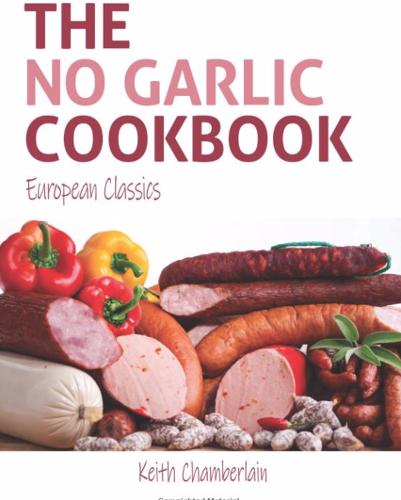 The No Garlic Cookbook