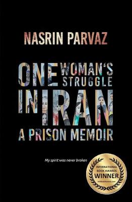 One Womans Struggle in Iran.