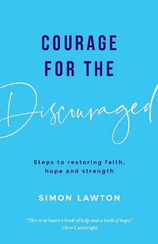 Courage for the discouraged