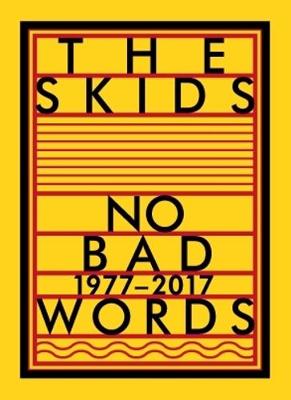 The Skids No Bad Words