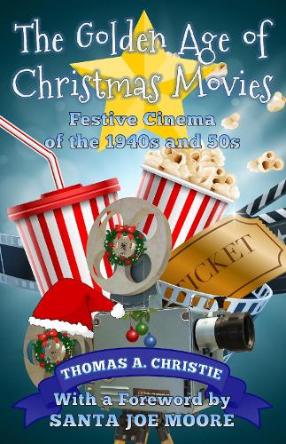 The Golden Age of Christmas Movies
