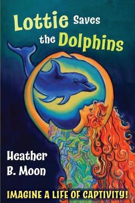 Lottie Saves the Dolphins