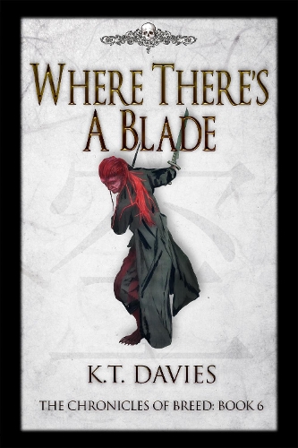 Where There's A Blade