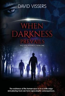 When Darkness Prevails