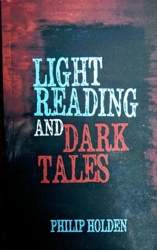 Light Reading and Dark Tales