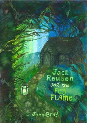 Jack Reusen and the Fey Flame
