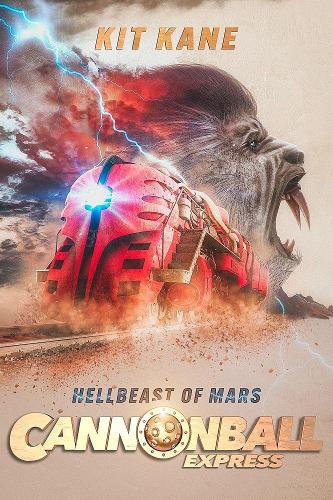 CANNONBALL EXPRESS: Hellbeast of Mars