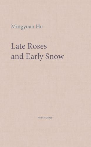 Late Roses and Early Snow