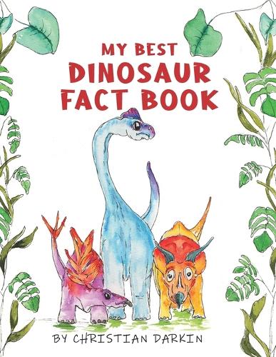 My Best Dinosaur Fact Book