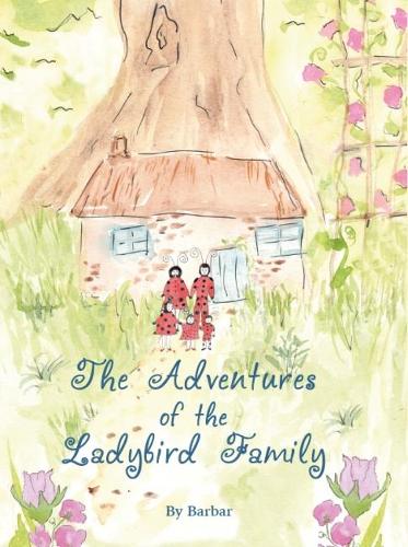 The Adventures of the Ladybird Family