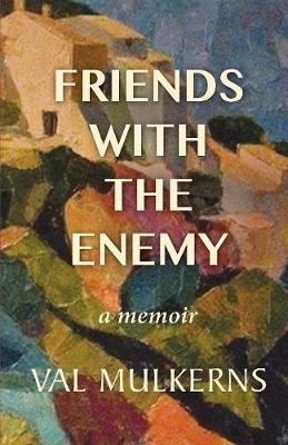 Friends With The Enemy