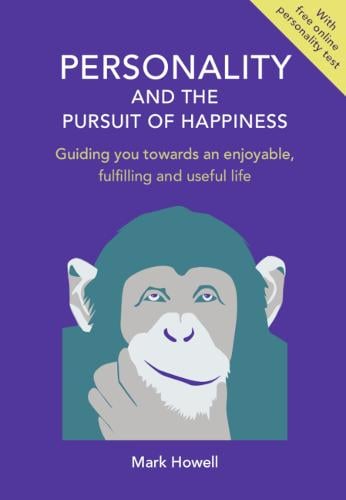 Personality and the Pursuit of Happiness