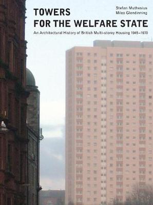 Towers for the welfare state