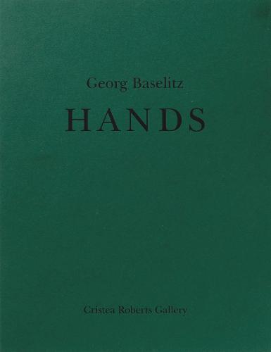 Georg Baselitz: Hands