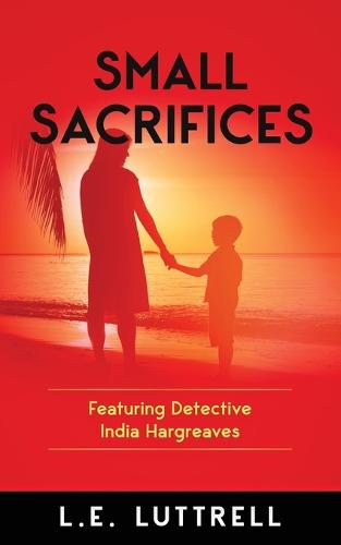 Small Sacrifices