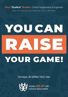 YOU CAN RAISE YOUR GAME!