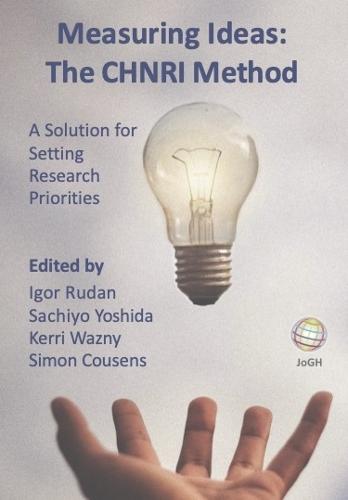 Measuring ideas: The CHNRI Method