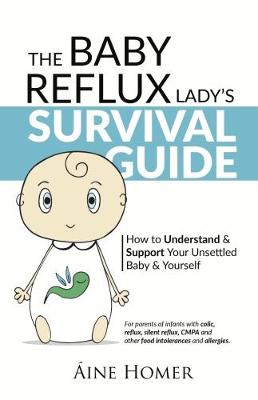 The Baby Reflux Lady's Survival Guide 2018