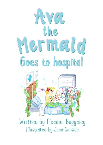 Ava the Mermaid goes to Hospital