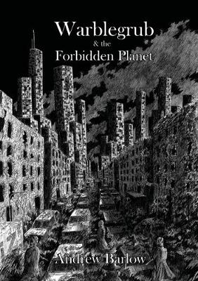 Warblegrub & the Forbidden Planet