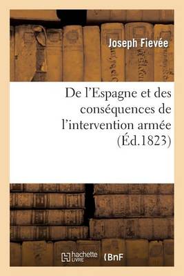 de l'Espagne Et Des Cons quences de l'Intervention Arm e