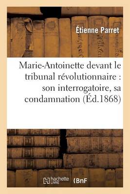 Marie-Antoinette Devant Le Tribunal R�volutionnaire