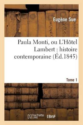Paula Monti, Ou l'Hï¿½tel Lambert
