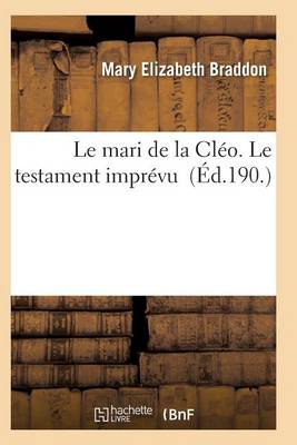 Le Mari de la Clï¿½o. Le Testament Imprï¿½vu