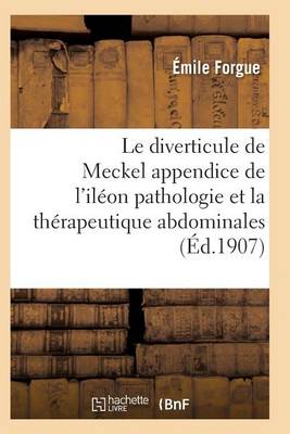 Le Diverticule de Meckel Appendice de l'Il�on