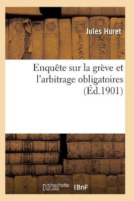 Enquï¿½te Sur La Grï¿½ve Et l'Arbitrage Obligatoires