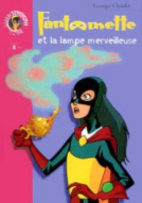Fantomette ET LA Lampe Merveilleuse
