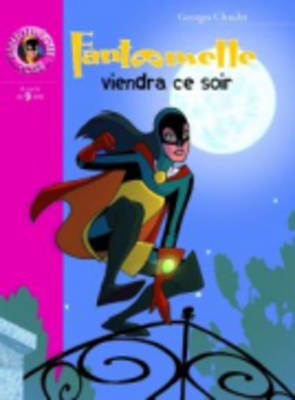 Fantomette Viendra CE Soir