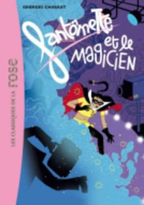 Fantomette ET Le Magicien