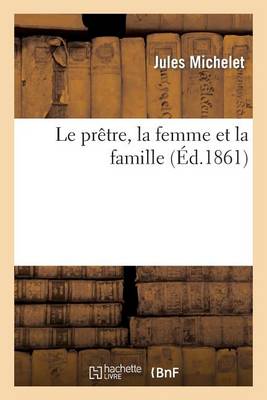 Le Prï¿½tre, La Femme Et La Famille