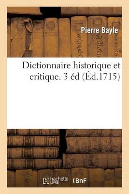 Dictionnaire Historique Et Critique