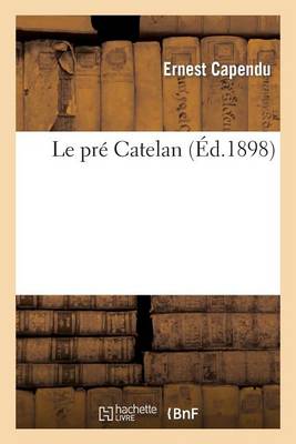 Le Prï¿½ Catelan
